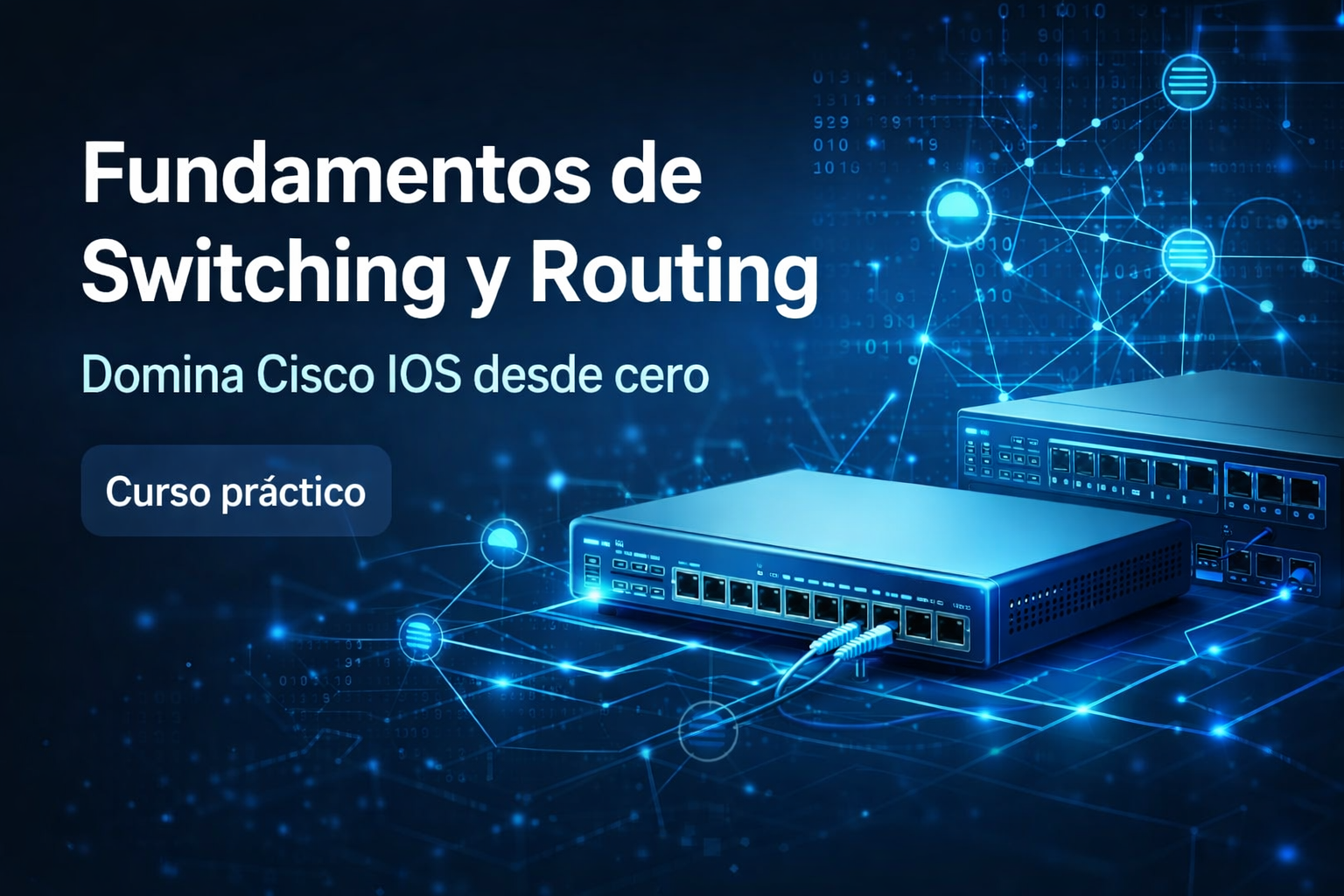 Fundamentos de Switching y Routing con CISCO IOS